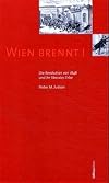 Wien brennt! : die Revolution von 1848 und ihr liberales Erbe