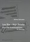 Low Rise High Density: Horizontale Verdichtungsformen im Wohnbau (German Edition)
