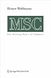 MSC Maximal Stress Cooperation: The Driving Force of Cultures