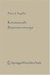 Kommunale Daseinsvorsorge: Strukturen kommunaler Versorgungsleistungen im Rechtsvergleich (Forschungen aus Staat und Recht) (German Edition)