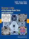 Duvernoy's Atlas of the Human Brain Stem and Cerebellum: High-Field MRI, Surface Anatomy, Internal Structure, Vascularization and 3 D Sectional Anatomy
