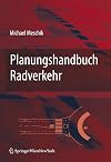 Planungshandbuch Radverkehr