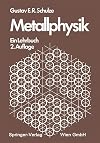 Metallphysik : ein Lehrbuch