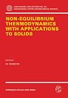 Non-Equilibrium Thermodynamics with Application to Solids: Dedicated to the Memory of Professor Theodor Lehmann (CISM International Centre for Mechanical Sciences, 336)