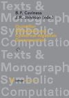 Quantifier Elimination and Cylindrical Algebraic Decomposition (Texts & Monographs in Symbolic Computation)