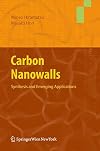 Carbon Nanowalls Synthesis and Emerging Applications