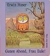 Guten Abend, Frau Eule