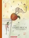 Das Fabelbuch von Aesop bis heute.