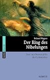 Der Ring des Nibelungen. Vollständiger Text mit Notentafeln der Leitmotive.