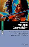 Mut zum Lampenfieber