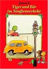 Tiger und Bär im Straßenverkehr