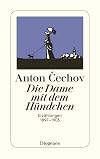 Die Dame mit dem Hündchen. Erzählungen 1897-1903 {sel. by Franz Sutter}
