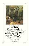 Die Elster auf dem Galgen: Ein Roman aus der Zeit Pieter Bruegels