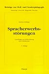 Spracherwerbsstörungen Grundlagen zur Früherfassung und Frühtherapie