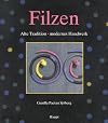 Filzen : alte Tradition - modernes Handwerk