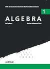 Algebra 1. Aufgaben - 8. bis 9. Schuljahr. Mit Ergebnissen.