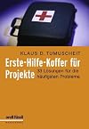 Erste-Hilfe-Koffer für Projekte: 33 Lösungen für die häufigsten Probleme