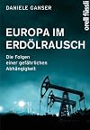 Europa im Erdölrausch