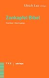 Zankapfel Bibel : eine Bibel - viele ZugΓ€nge ; ein theologisches GesprΓ€ch