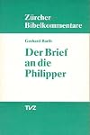 Der Brief an die Philipper (Zurcher Bibelkommentare. Neues Testament)