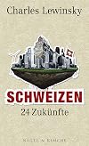 Schweizen : 24 Zukünfte (2013)
