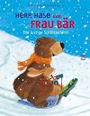 Herr Hase und Frau Bär - Die lustige Schlittenfahrt