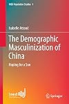 The Demographic Masculinization of China Hoping for a Son