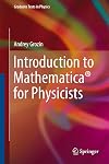 Introduction to Mathematica for Physicists