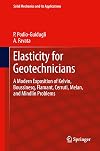 Elasticity for geotechnicians : a modern exposition of Kelvin, Boussinesq, Flamant, Cerruti, Melan, and Mindlin problems