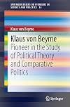 Klaus von Beyme Pioneer in the Study of Political Theory and Comparative Politics
