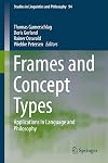 Frames and concept types : applications in language and philosophy