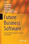 Future Business Software: Current Trends in Business Software Development (Progress in IS)