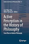 Active perception in the history of philosophy : from Plato to modern philosophy