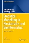 Statistical Modelling in Biostatistics and Bioinformatics: Selected Papers