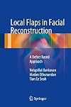 Local Flaps in Facial Reconstruction: A Defect Based Approach