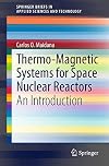 Thermo-Magnetic Systems for Space Nuclear Reactors: An Introduction