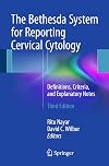 The Bethesda System for Reporting Cervical Cytology: Definitions, Criteria, and Explanatory Notes