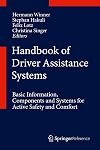 Handbook of Driver Assistance Systems : Basic Information, Components and Systems for Active Safety and Comfort