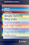 Metallic Butterfly Wing Scales Superstructures with High Surface-Enhancement Properties for Optical Applications