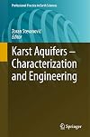Karst Aquifers - Characterization and Engineering (Professional Practice in Earth Sciences)