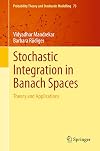 Stochastic integration in Banach spaces : theory and applications