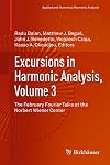 Excursions in Harmonic Analysis, Volume 3: The February Fourier Talks at the Norbert Wiener Center (Applied and Numerical Harmonic Analysis)