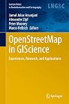 OpenStreetMap in GIScience Experiences, Research, and Applications