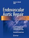 Endovascular Aortic Repair: Current Techniques with Fenestrated, Branched and Parallel Stent-Grafts