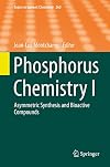 Phosphorus Chemistry I: Asymmetric Synthesis and Bioactive Compounds