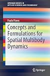 Concepts and Formulations for Spatial Multibody Dynamics