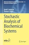 Stochastic Analysis of Biochemical Systems