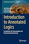 Introduction to annotated logics : foundations for paracomplete and paraconsistent reasoning