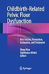 Childbirth-Related Pelvic Floor Dysfunction: Risk Factors, Prevention, Evaluation, and Treatment