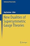 New dualities of supersymmetric gauge theories